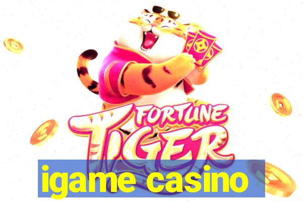 igame casino